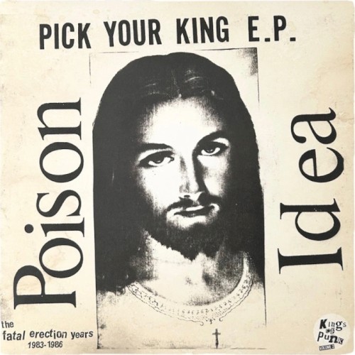 Poison Idea - The Fatal Erection Years